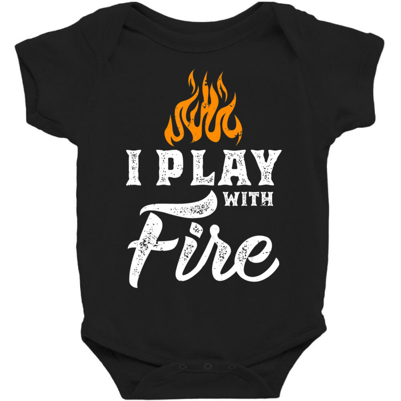 I Play With Fire Pyromaniac Welder Scout Camper Baby Bodysuit by bummercaught | Artistshot