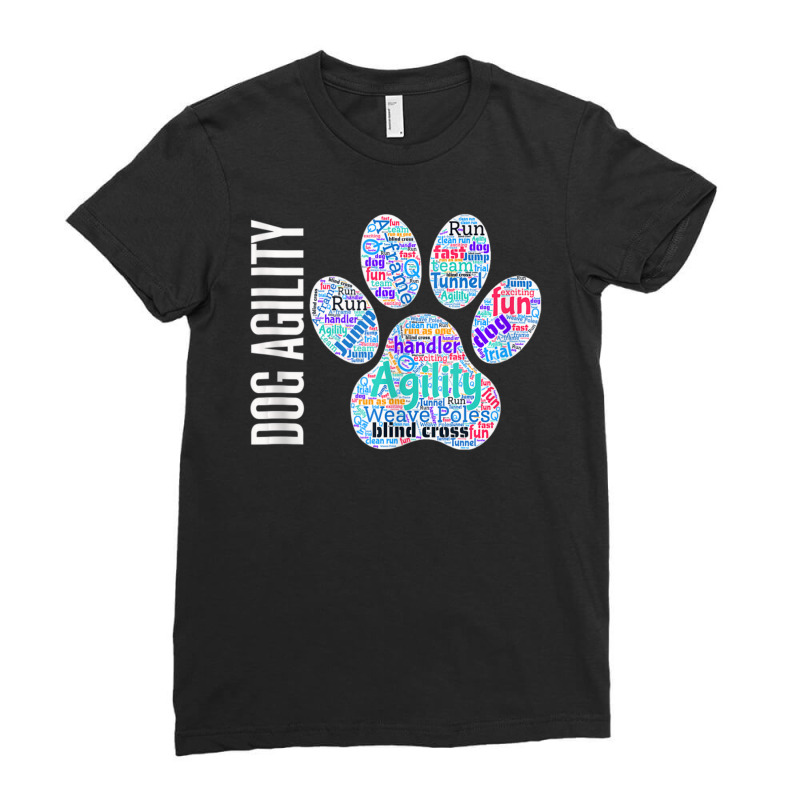 Fun Dog Agility Dog Agility Word Cloud, Paw Shape Ladies Fitted T-Shirt by rastyrocl | Artistshot