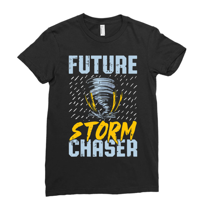 Future Storm Chaser Meteorologist Storm Hunter Ladies Fitted T-Shirt by Min06 | Artistshot