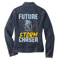 Future Storm Chaser Meteorologist Storm Hunter Ladies Denim Jacket | Artistshot