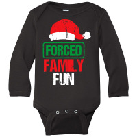 Forced Family Fun Sarcastic Adult Christmas Long Sleeve Baby Bodysuit | Artistshot