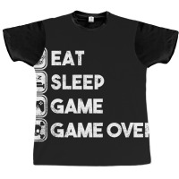 Eat Sleep Game Game Over Graphic T-shirt | Artistshot