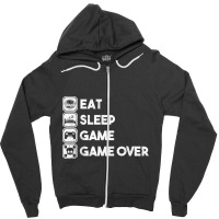 Eat Sleep Game Game Over Zipper Hoodie | Artistshot