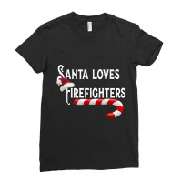 Santa Loves Firefighters  Fire Fighting Gift Tee Ladies Fitted T-shirt | Artistshot