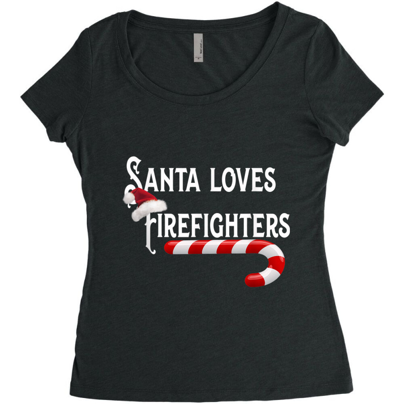 Santa Loves Firefighters  Fire Fighting Gift Tee Women's Triblend Scoop T-shirt by ESTAULS | Artistshot