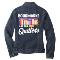 Bookmarks Are For Quitters Reading Librarian Bookworm Ladies Denim Jacket | Artistshot