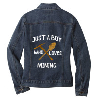 Just A Boy Who Loves Mining Gold Coal Miner Pickaxe Ladies Denim Jacket | Artistshot