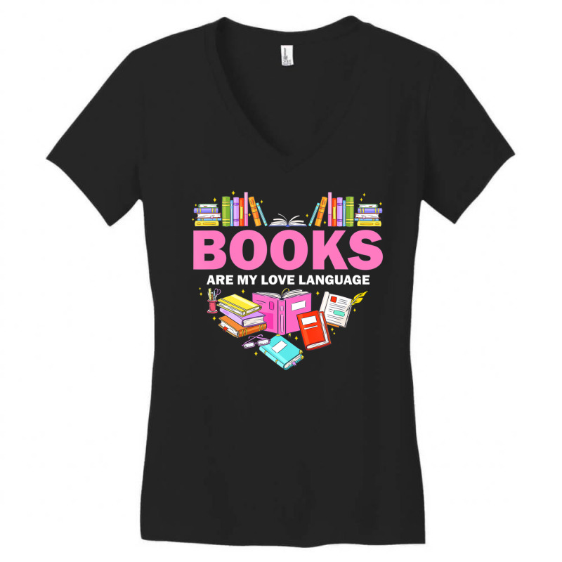 Books Are My Love Language Reading Lover Librarian Valentine Women's V-Neck T-Shirt by seifertmurryq3jmxs | Artistshot