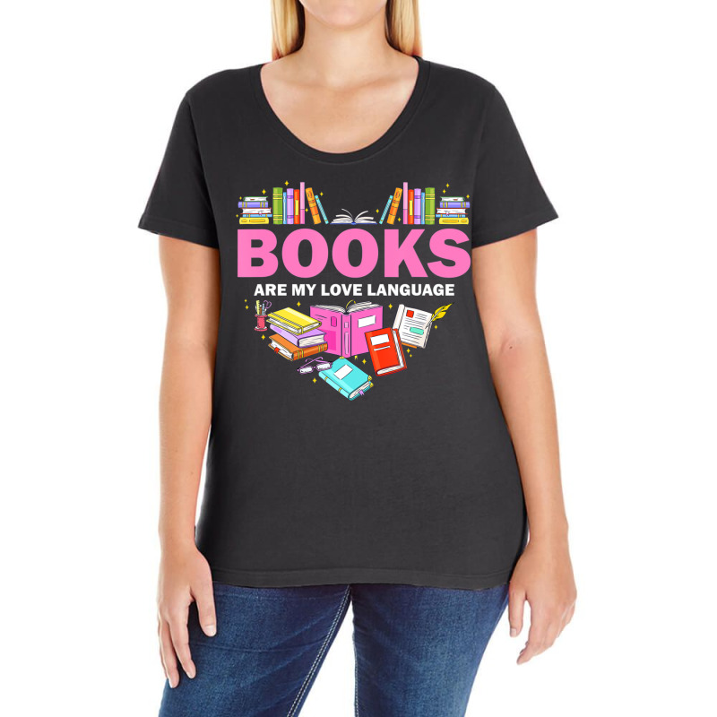 Books Are My Love Language Reading Lover Librarian Valentine Ladies Curvy T-Shirt by seifertmurryq3jmxs | Artistshot