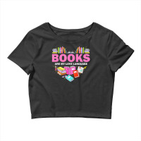 Books Are My Love Language Reading Lover Librarian Valentine Crop Top | Artistshot