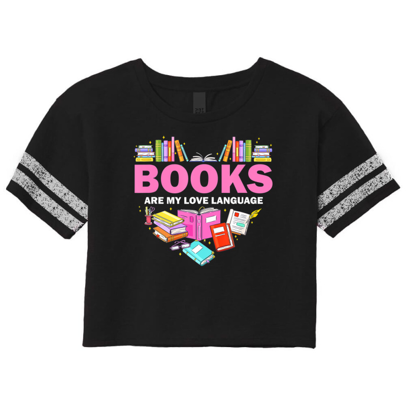 Books Are My Love Language Reading Lover Librarian Valentine Scorecard Crop Tee by seifertmurryq3jmxs | Artistshot