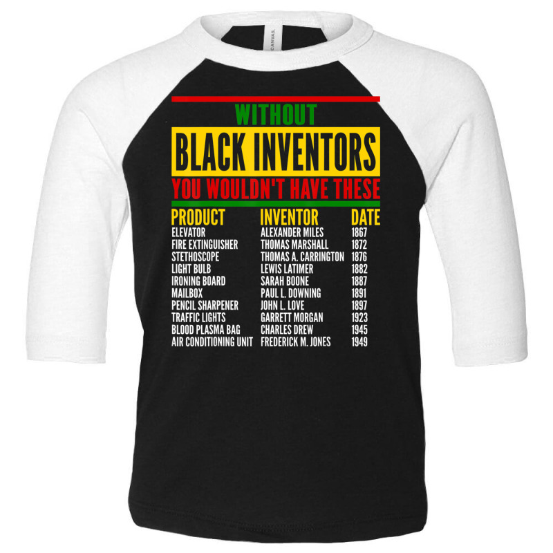 History Of Forgotten Black Inventors Black History Month Toddler 3/4 Sleeve Tee by rastyrocl | Artistshot