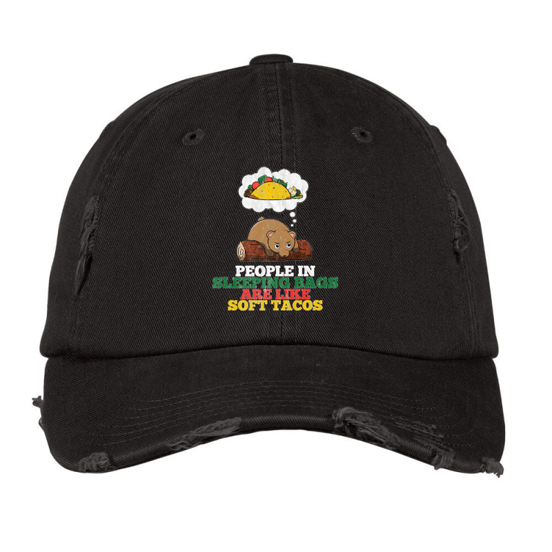 People In Sleeping Bags Are Like Soft Tacos Funny Bear Premium Vintage Cap by MarlonChristopherMoyer | Artistshot