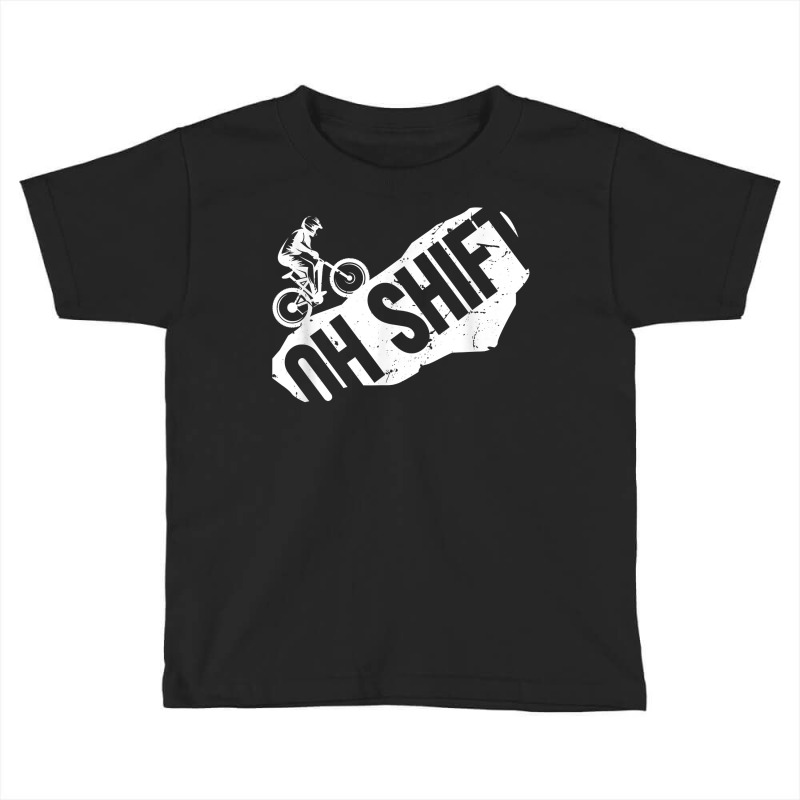 Oh Shift Mtb  Mtb T Shirt Toddler T-shirt | Artistshot