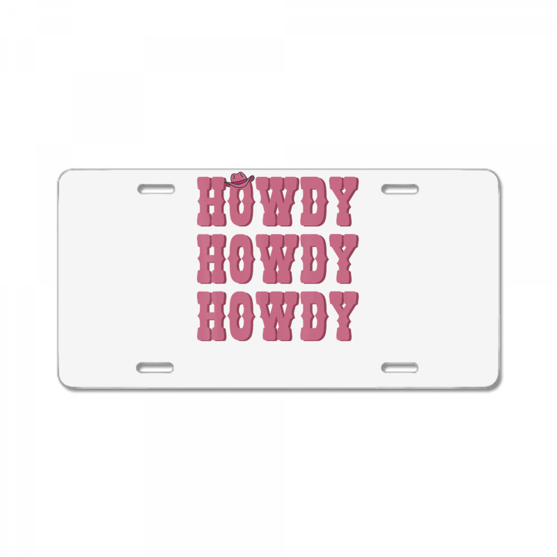 Howdy Rodeo Western Country Southern License Plate | Artistshot