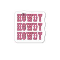 Howdy Rodeo Western Country Southern Sticker | Artistshot