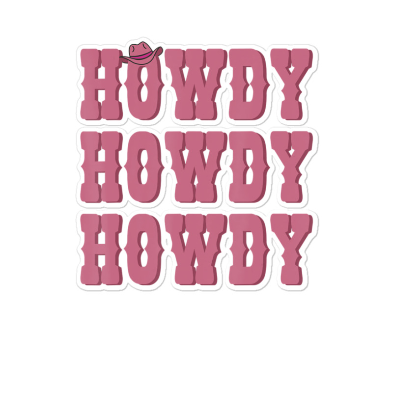 Howdy Rodeo Western Country Southern Sticker | Artistshot