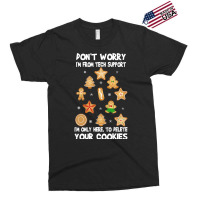 Funny Christmas Tech Support Don't Worry I M From Tech Support I'm Onl Exclusive T-shirt | Artistshot