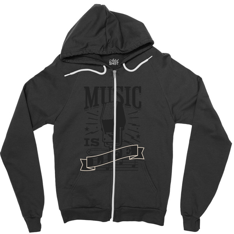 Music Is Live Zipper Hoodie | Artistshot