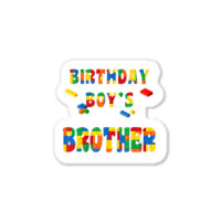 Building Block Brother Of The Birthday Boy Colorful Sticker | Artistshot