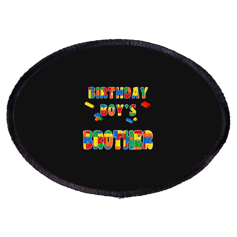 Building Block Brother Of The Birthday Boy Colorful Oval Patch | Artistshot