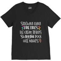 Sidewalk Chalk Bike Rides Ice Cream Swimming Late Nights V-neck Tee | Artistshot