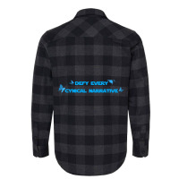 Defy Every Cynical Narrative Flannel Shirt | Artistshot