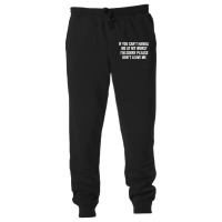 If You Can't Handle Me At My Worst I'm Sorry Unisex Jogger | Artistshot