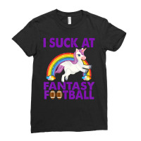 I Suck At Fantasy Football Unicorn Fantasy Football Champion Ladies Fitted T-shirt | Artistshot