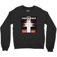 Chris De Burgh Crusader Crewneck Sweatshirt | Artistshot