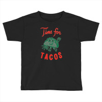 It's Always Time For Tacos Toddler T-shirt | Artistshot