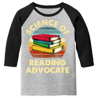 Science Of Reading Advocate Youth 3/4 Sleeve | Artistshot