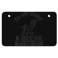 I'm Not Taking A Break My Code Is Compiling Coder Programmer Atv License Plate | Artistshot