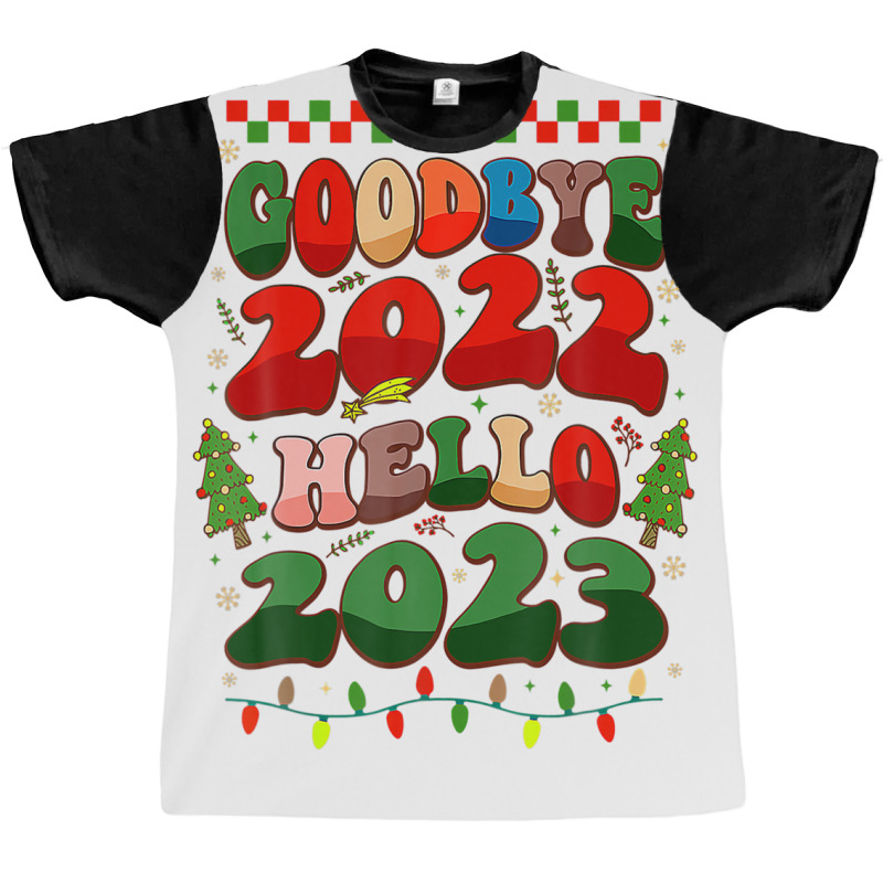 Goodbye 2022 Hello 2023 Happy New Year Christmas Xmas Groovy Graphic T-shirt | Artistshot