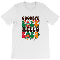 Goodbye 2022 Hello 2023 Happy New Year 2023 Christmas Groovy T-shirt | Artistshot