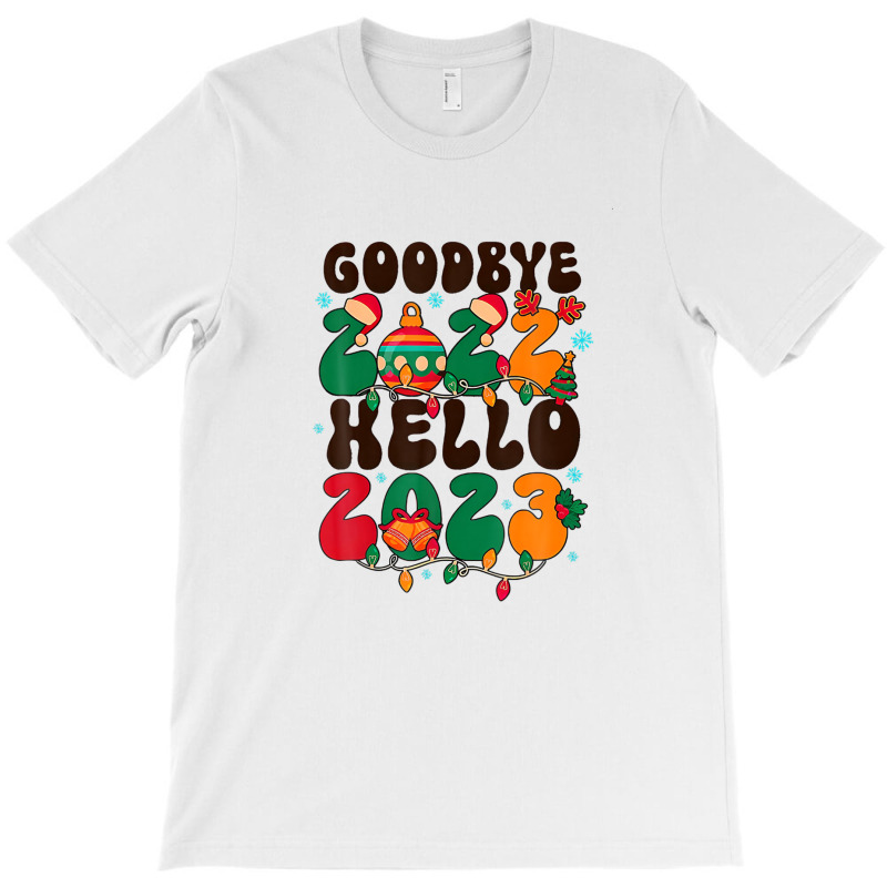 Goodbye 2022 Hello 2023 Happy New Year 2023 Christmas Groovy T-shirt | Artistshot