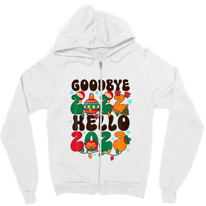 Goodbye 2022 Hello 2023 Happy New Year 2023 Christmas Groovy Zipper Hoodie | Artistshot