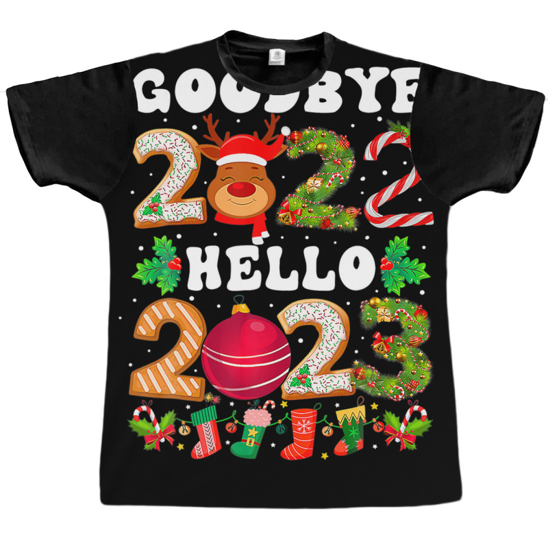 Goodbye 2022 Hello 2023 Happy New Year Christmas Funny Graphic T-shirt | Artistshot