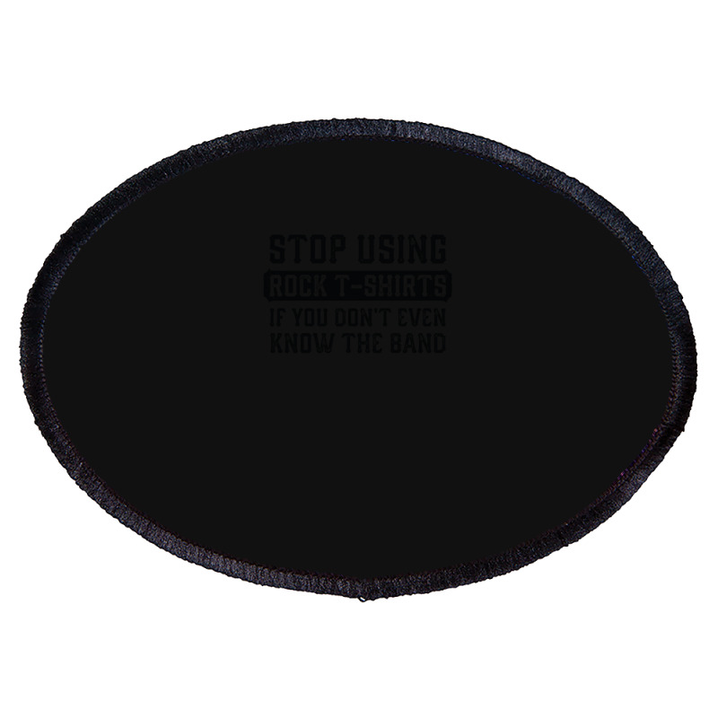 Stop Using Rock 1 Oval Patch | Artistshot