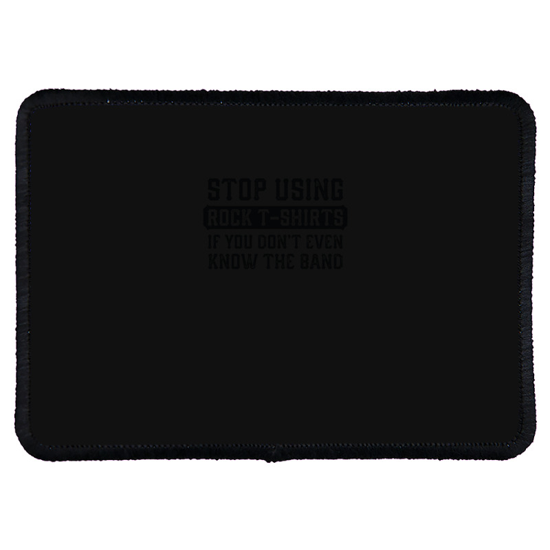 Stop Using Rock 1 Rectangle Patch | Artistshot