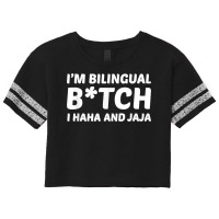 I'm Bilingual Btch I Haha And Jaja Apparel Scorecard Crop Tee | Artistshot