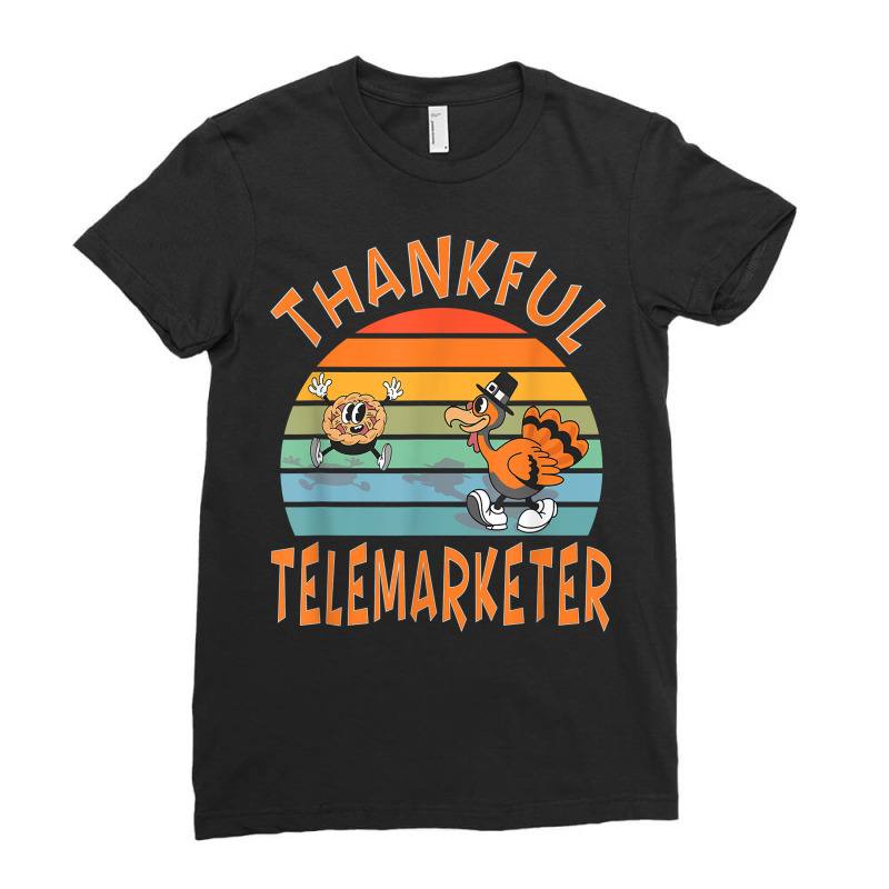 Telemarketer Job Funny Thanksgiving T Shirt Ladies Fitted T-Shirt by j83tytler | Artistshot