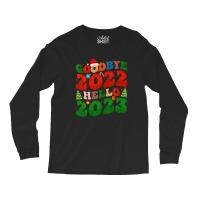 Goodbye 2022 Hello 2023 Retro Groovy Christmas New Year 2023 Long Sleeve Shirts | Artistshot