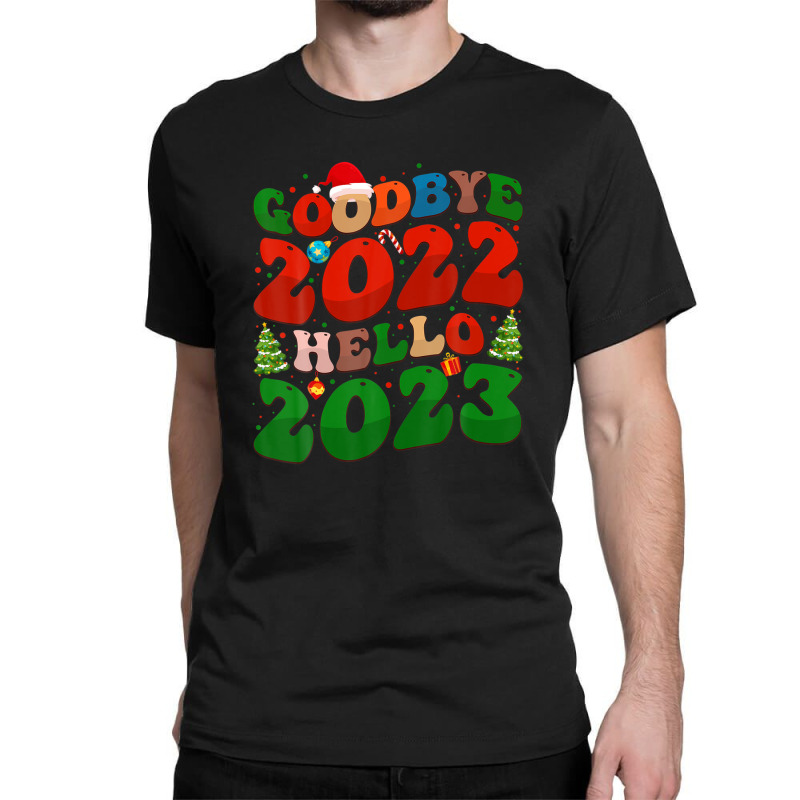 Goodbye 2022 Hello 2023 Retro Groovy Christmas New Year 2023 Classic T-shirt | Artistshot