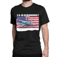 Patriotic American Naval Fa 18 Superhornet Tee In Action Classic T-shirt | Artistshot