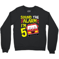 Sound The Alarm I'm 5 Firetruck Five Years Old Birthday Long Sleeve Crewneck Sweatshirt | Artistshot