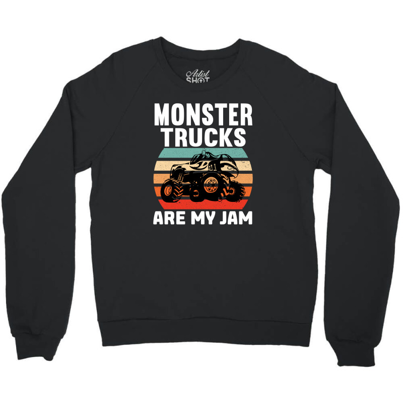 Monster Trucks Are My Jam Cool Monster Truck Crewneck Sweatshirt by Olodzn | Artistshot