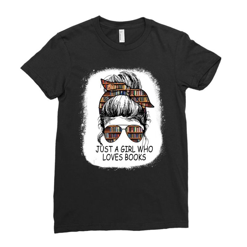 Just A Girl Who Loves To Read Messy Bun Booj Cute Book Worm Ladies Fitted T-Shirt by Min06 | Artistshot