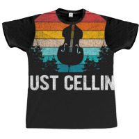 Just Cellin Cello Cellist Orchestra Musician Retro Graphic T-shirt | Artistshot