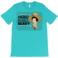 Sheriff Always Ready T-shirt | Artistshot